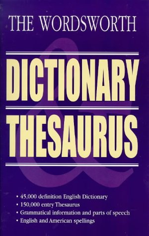 Dictionary & Thesaurus (Wordsworth Reference) General education