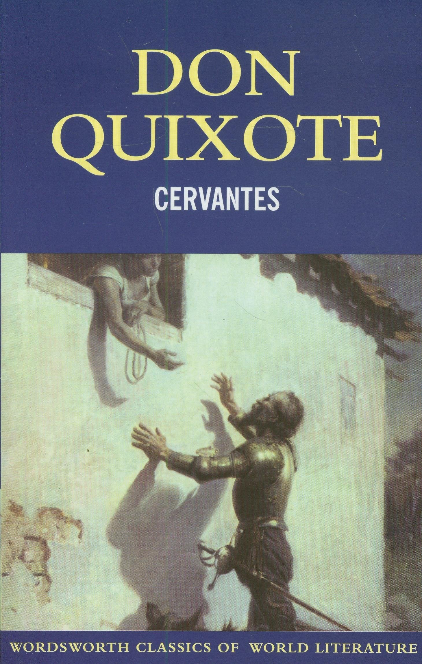 Don Quixote: History and Adventures (Classics of World Literature) Classics