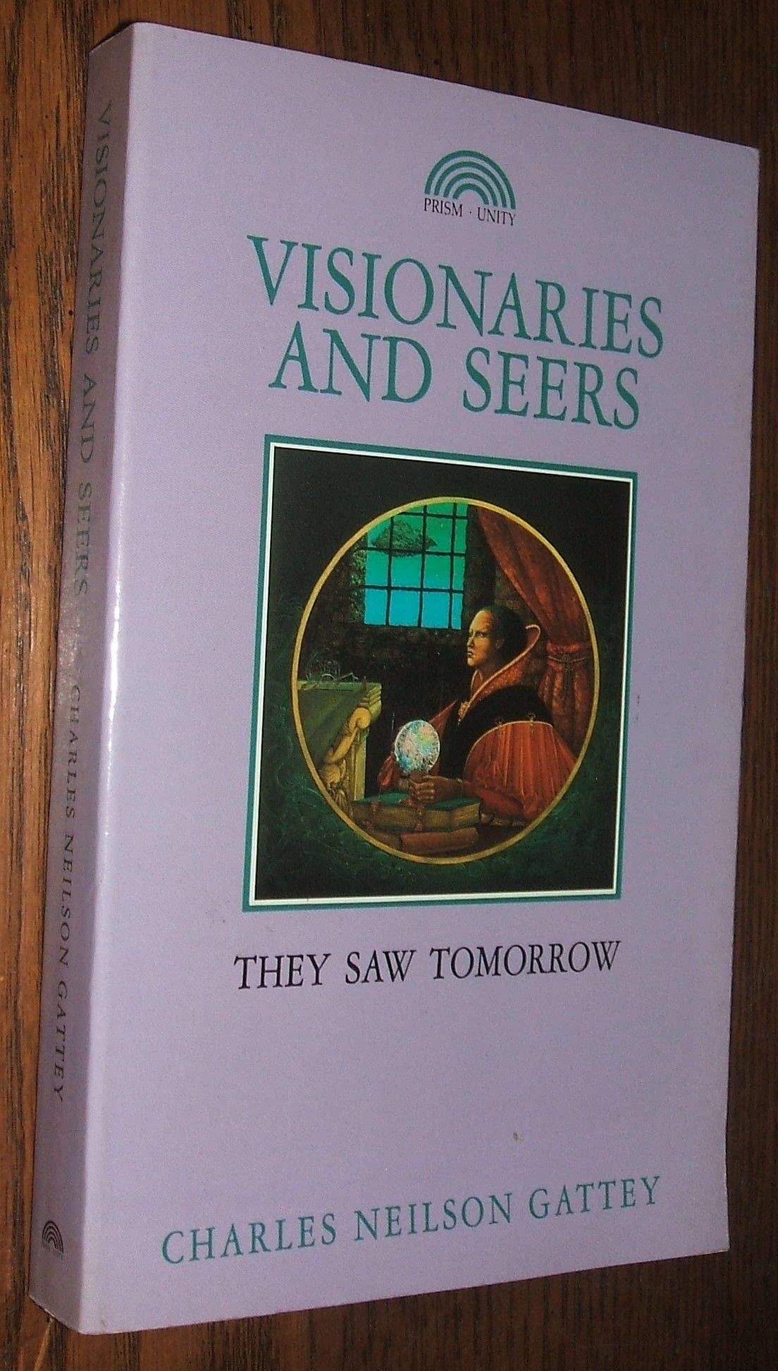 Visionaries and Seers: They Saw Tomorrow book