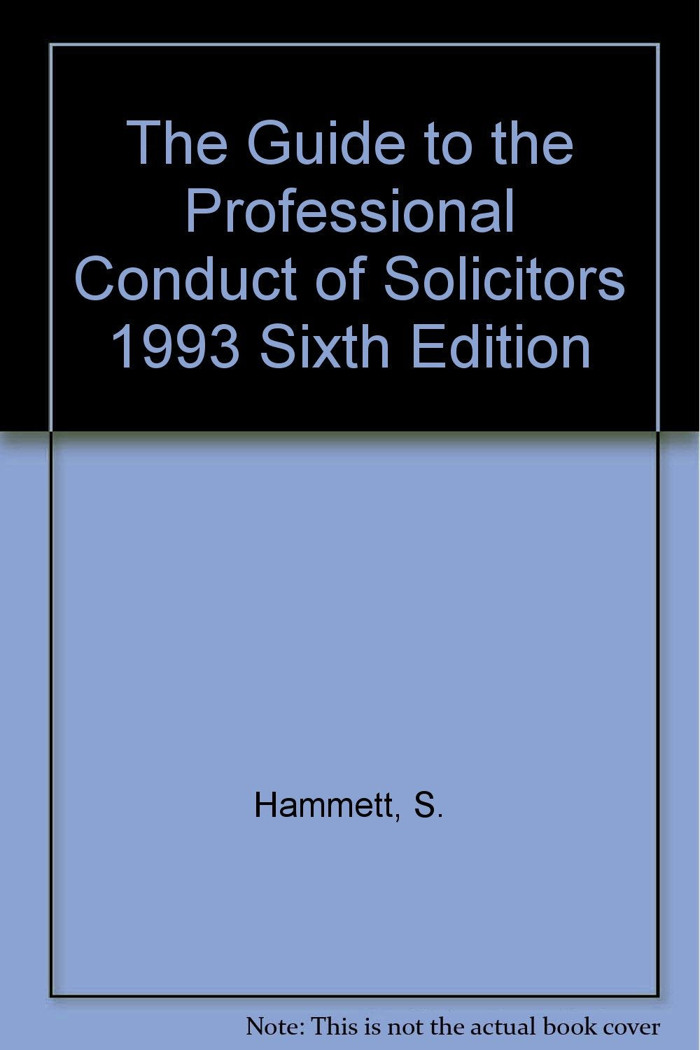 The Guide to the Professional Conduct of Solicitors Law