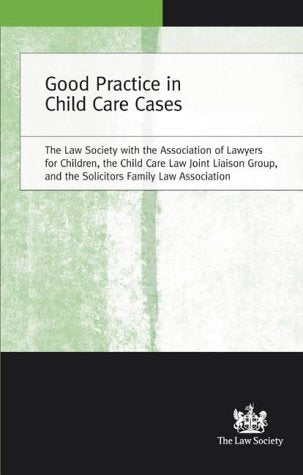 Good Practice in Child Care Cases Law