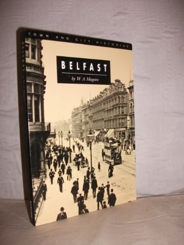 Belfast (Town and City Histories) Social Sciences