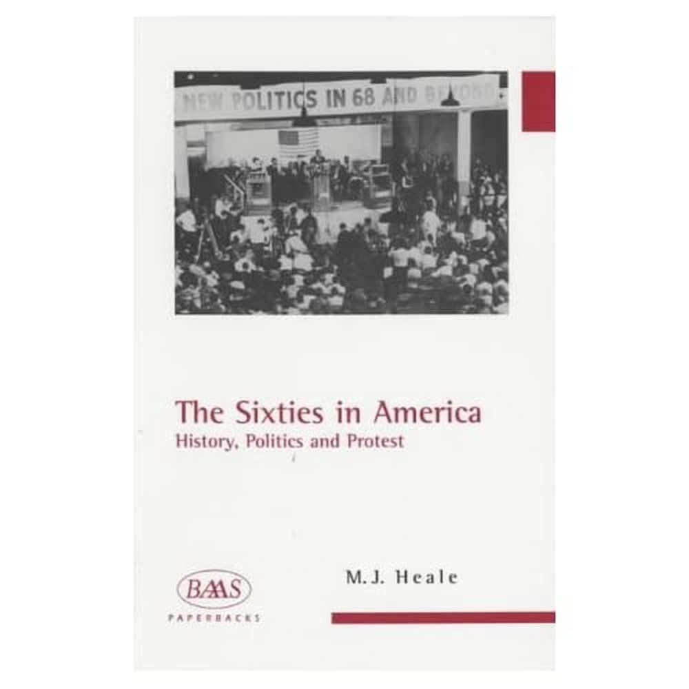 The Sixties in America: History, Politics and Protest book