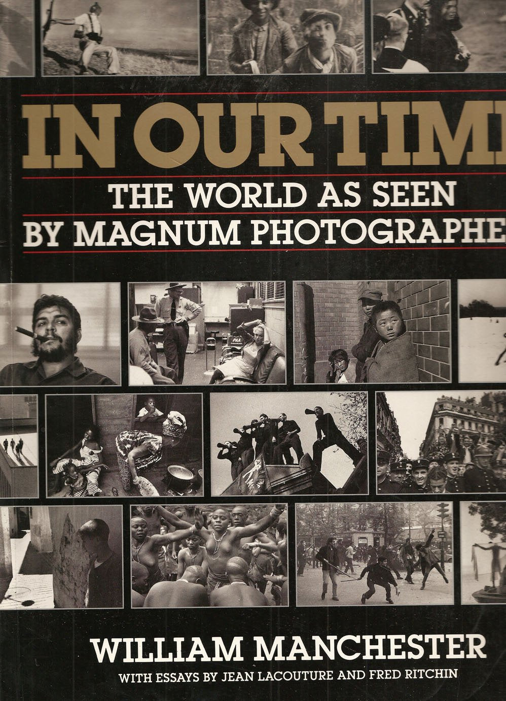 In Our Time. The World As Seen By Magnum Photographers. book