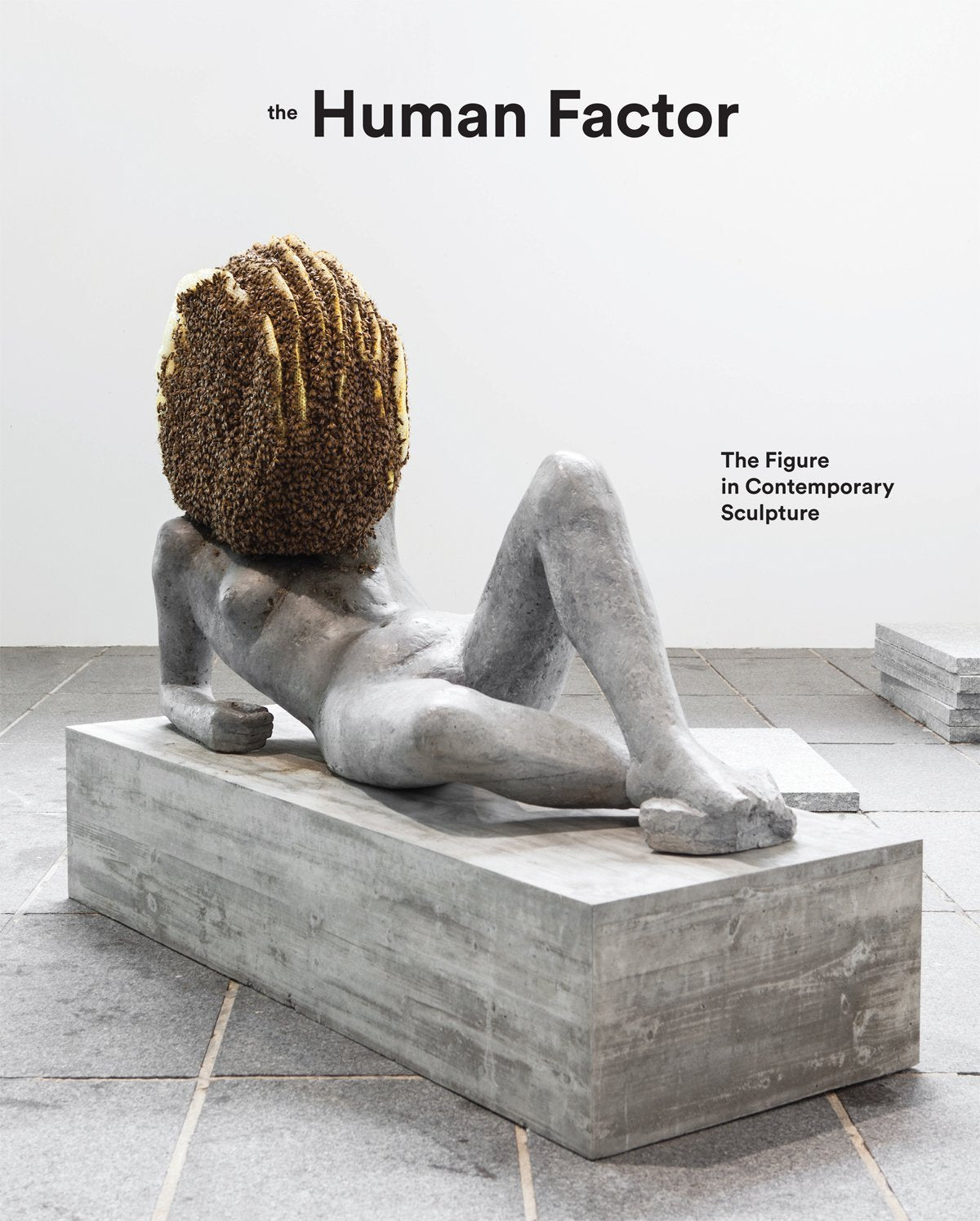 The Human Factor: Uses of the Figure in Contemporary Sculpture Film, Art & Culture