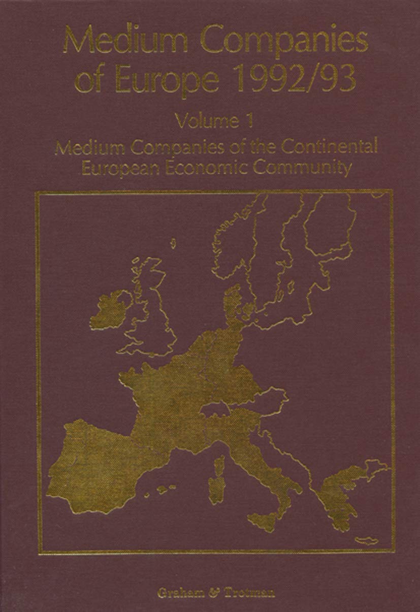 Medium Companies of Europe 1992/93: Medium Companies of the Continental European Community book
