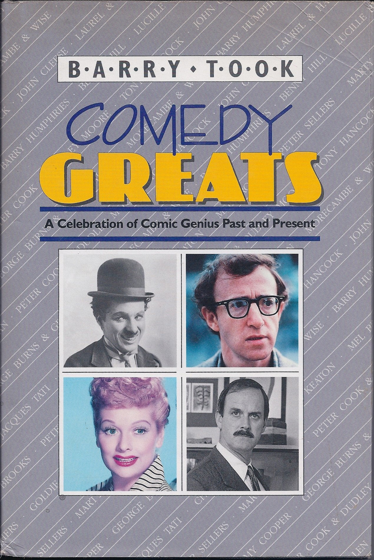 Comedy Greats: A Celebration of Comic Genius Past and Present Art & Literature