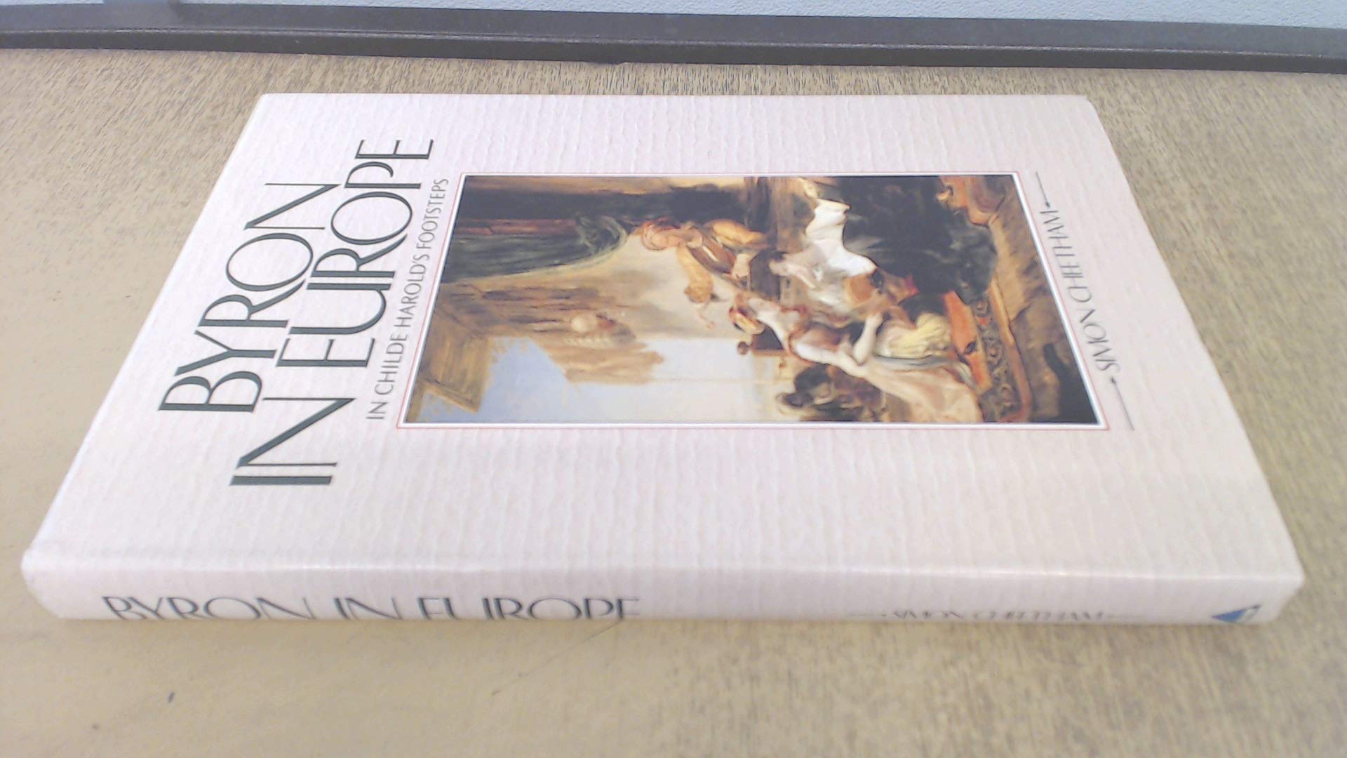 Byron in Europe: In Childe Harold's Footsteps book