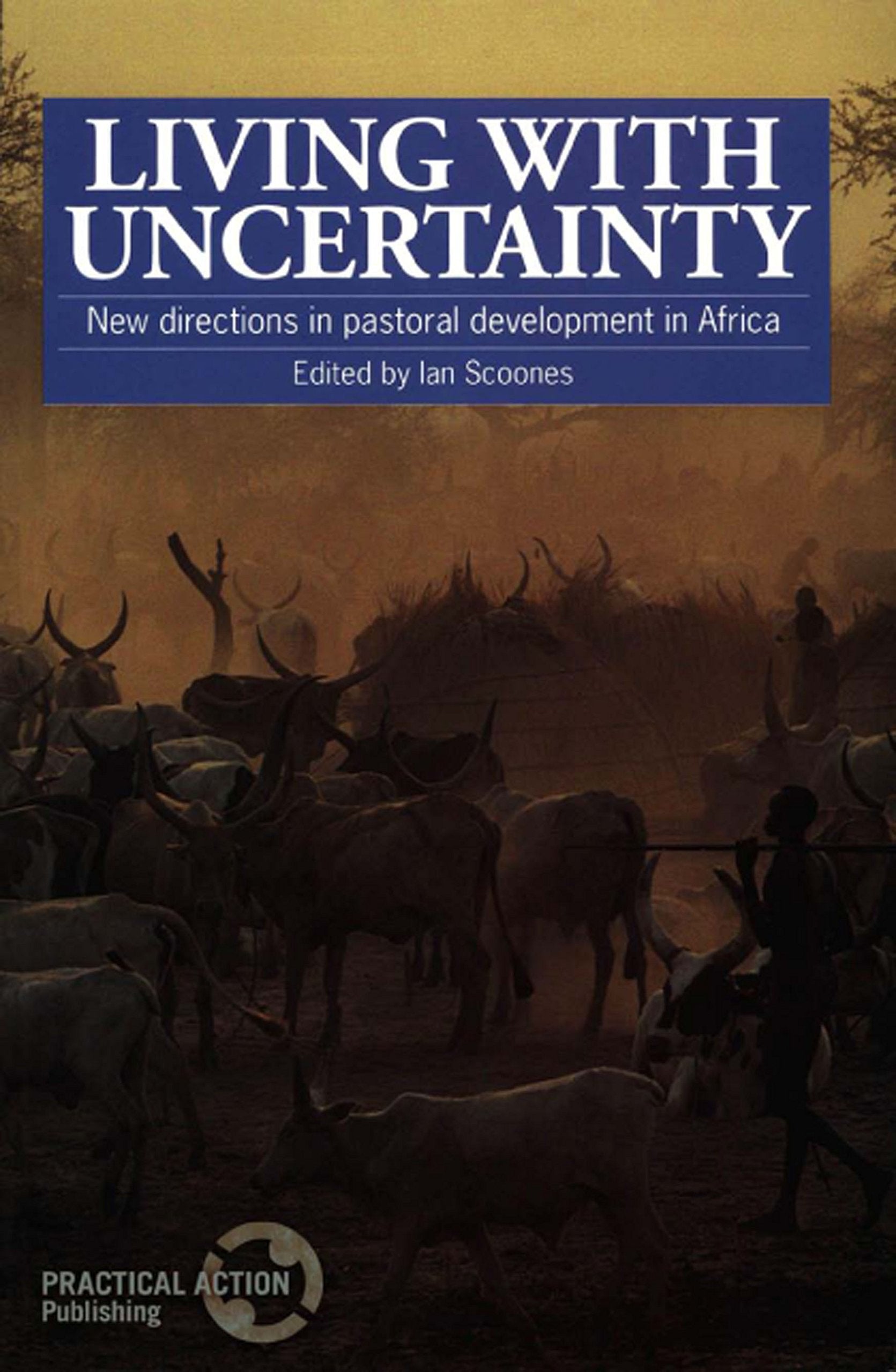 Living with Uncertainty: New directions in pastoral development in Africa Law