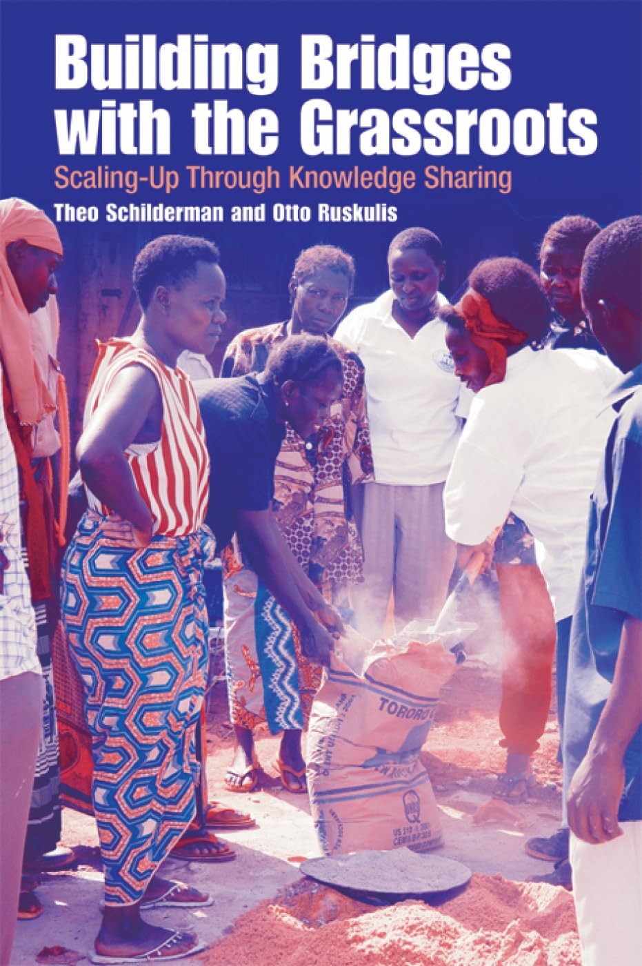 Building Bridges With the Grassroots: Scaling-Up Through Knowledge Sharing book