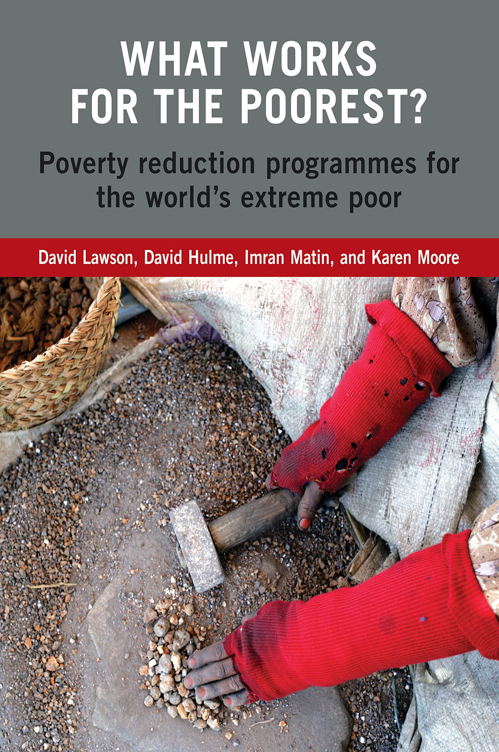 What Works for the Poorest?: Poverty reduction programmes for the world's extreme poor Law