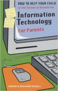 IT for Parents: How to Help Your Child book