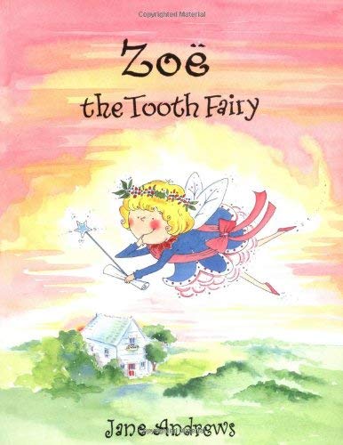 Zoe the Tooth Fairy (Zoe S.) Novels & Short Stories