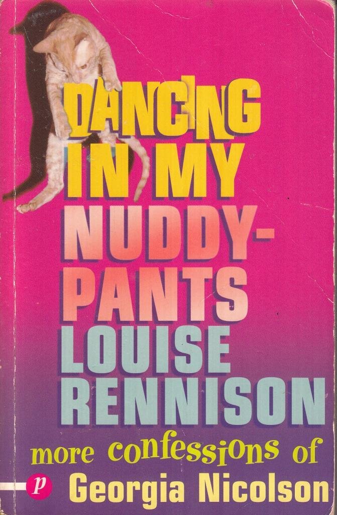Dancing in My Nuddy Pants (Confessions of Georgia Nicolson) Books