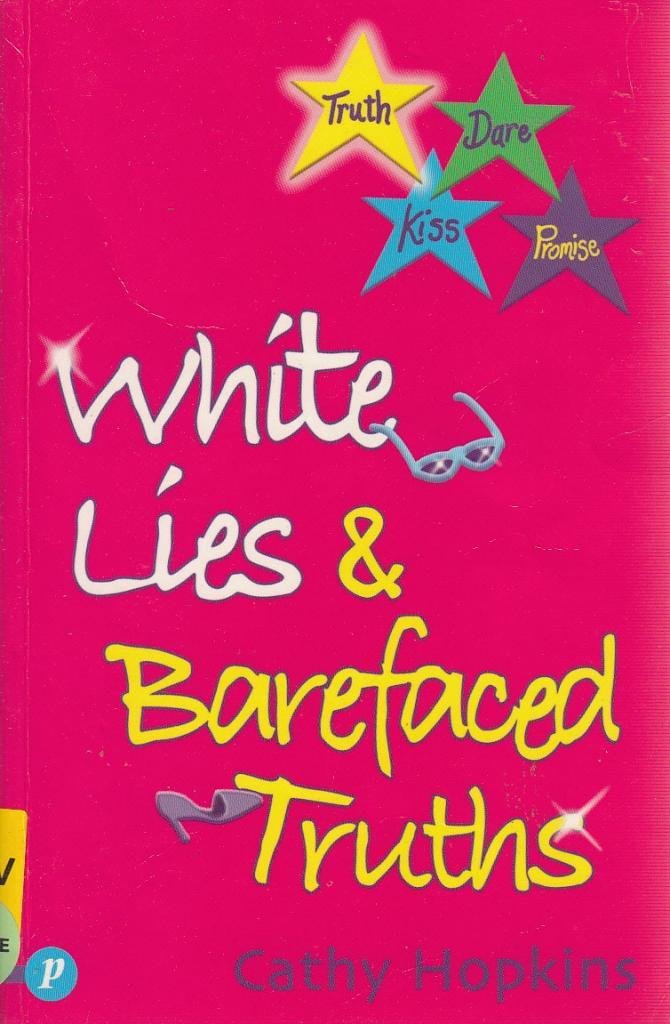 White Lies and Barefaced Truths (Truth, Dare, Kiss or Promise S.) Books