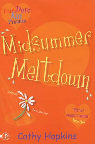 Midsummer Meltdown (Truth, Dare, Kiss or Promise S.) Books