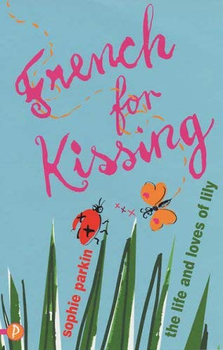 French for Kissing: The Life and Loves of Lilly book