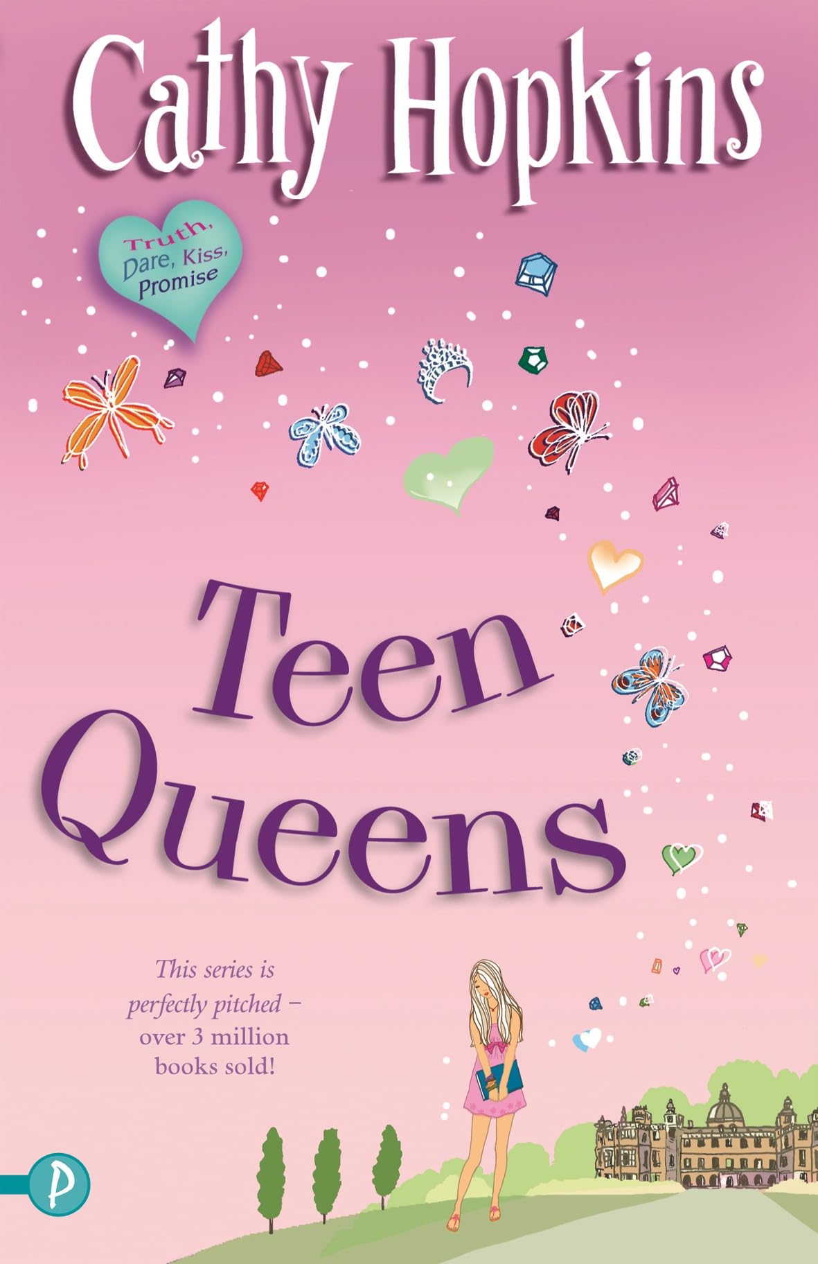 Teen Queens (A Truth, Dare, Kiss, Promise Novel, Band 3) Fiction