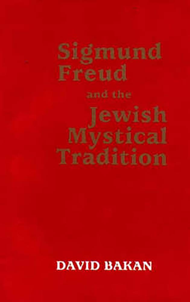 Sigmund Freud and the Jewish Mystical Tradition Medicine