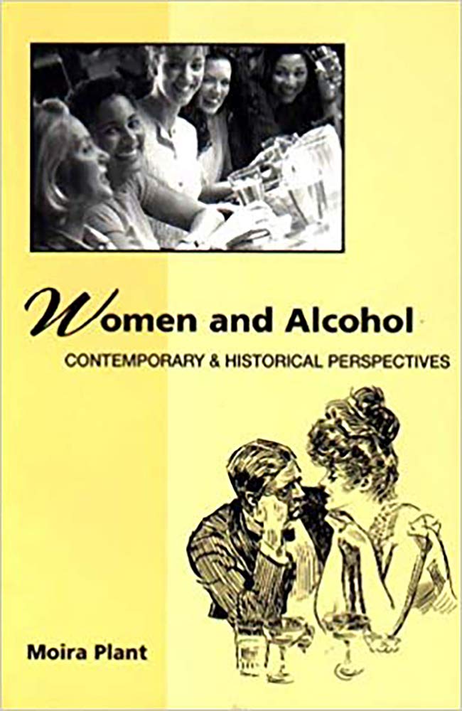 Women and Alcohol: Contemporary and Historical Perspectives book