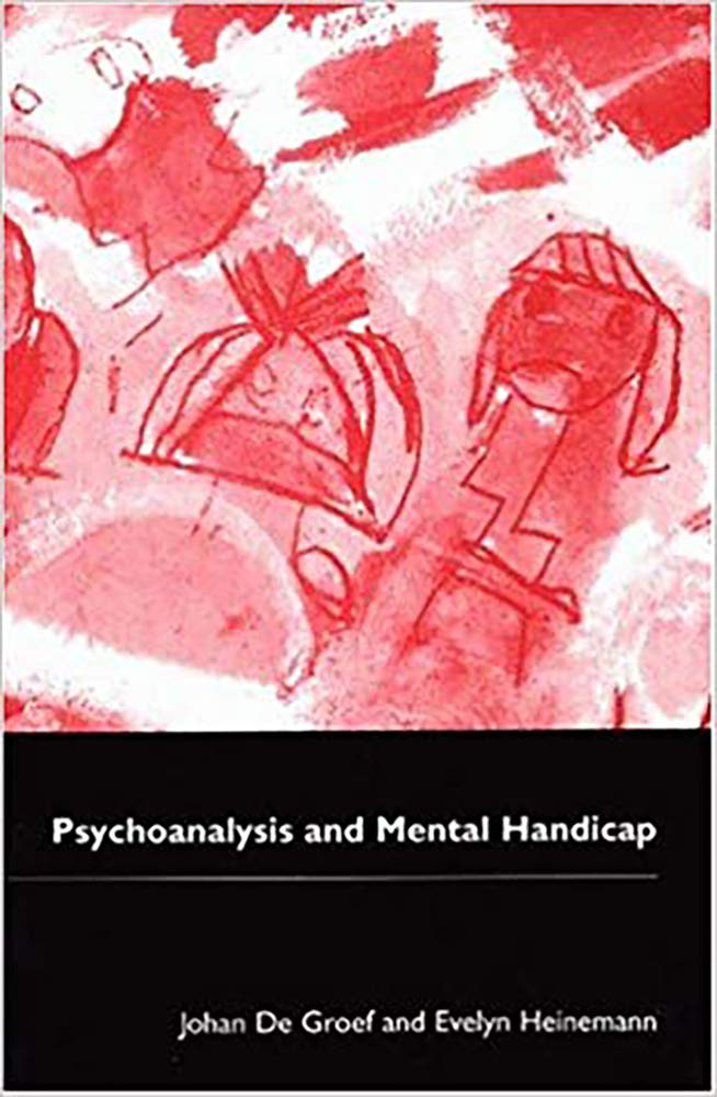 Psychoanalysis and Mental Handicap Social Sciences