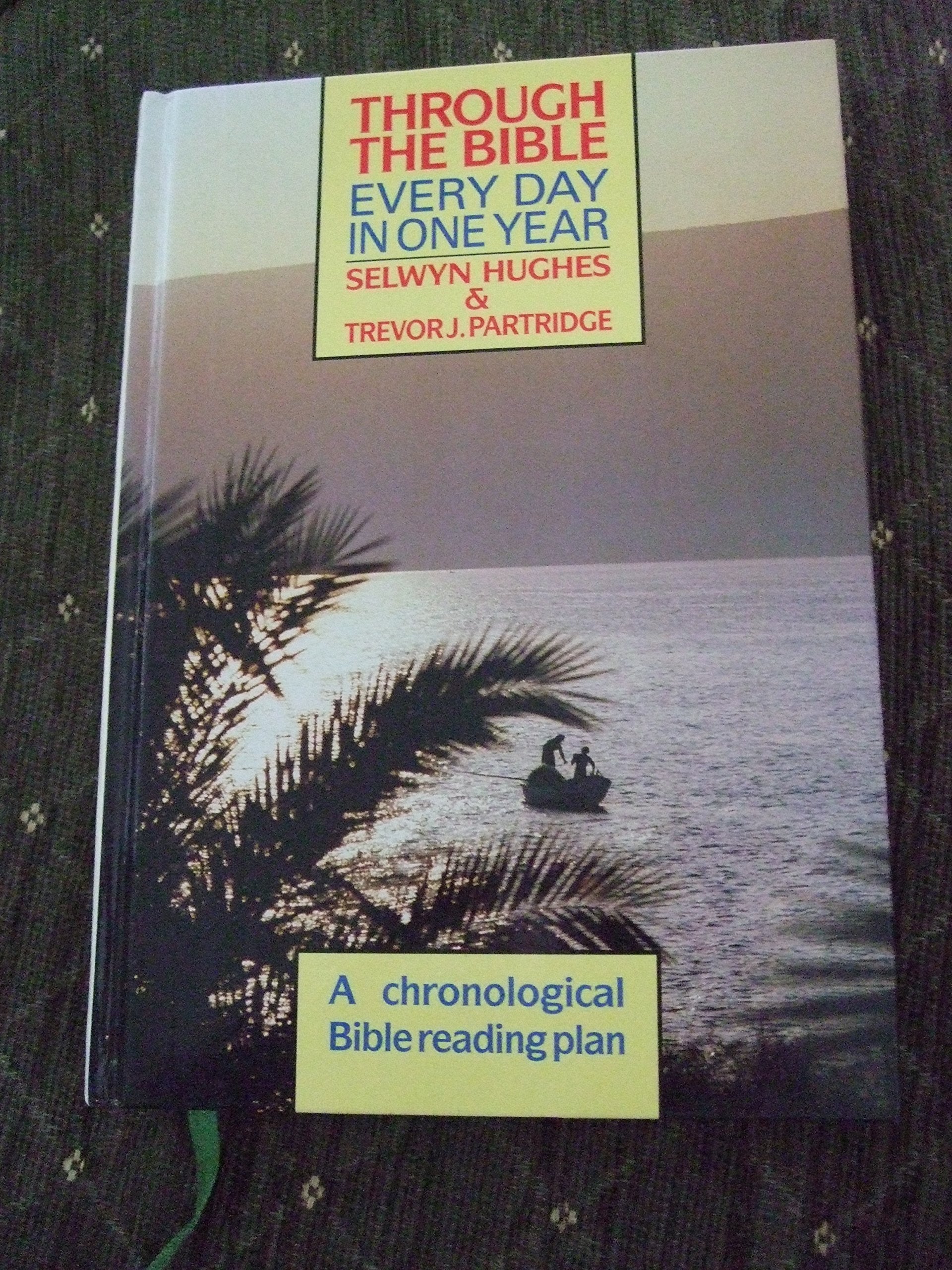 Through the Bible Every Day in One Year Religion & Esotericism