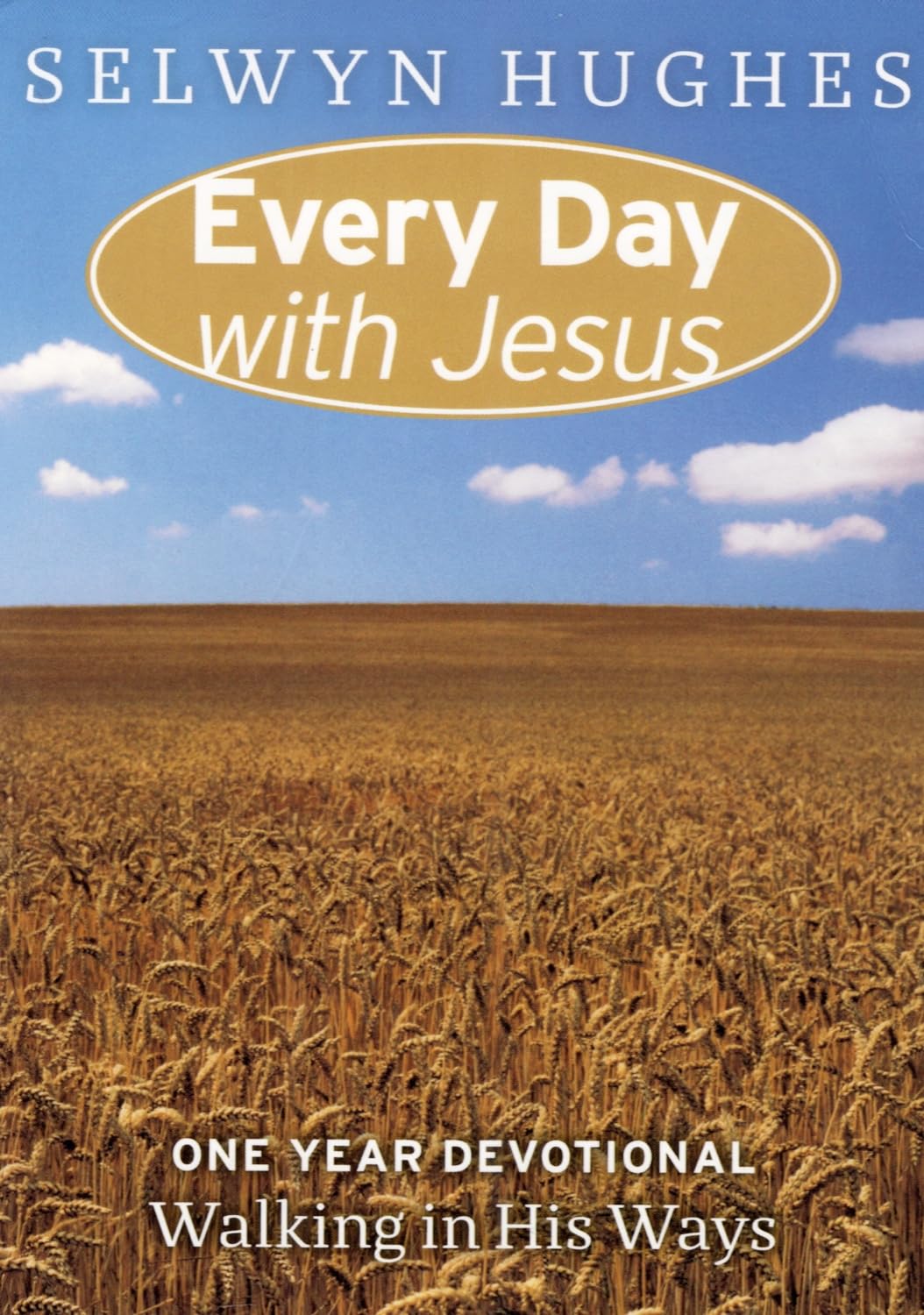 Walking in His Ways: Every Day With Jesus One Year Devotional Religion & Esotericism