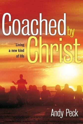 Coached by Christ: Living a new kind of life Religion & Esotericism