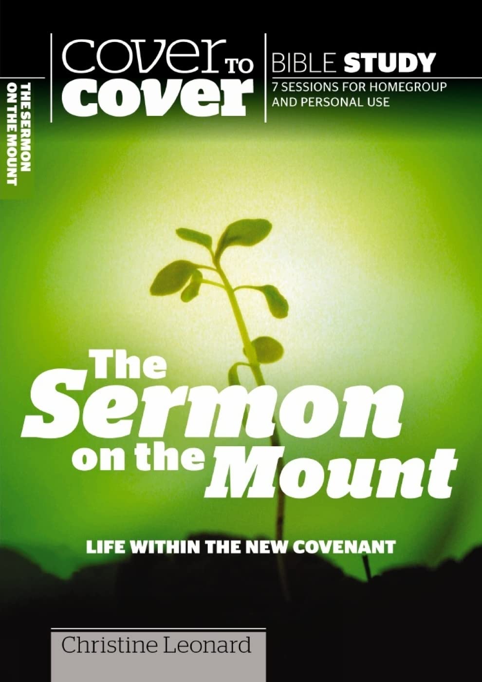 The Sermon on the Mount: Life Within the New Covenant book