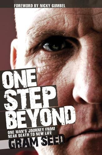 One Step Beyond: One man's journey from near death to new life Politics & Society