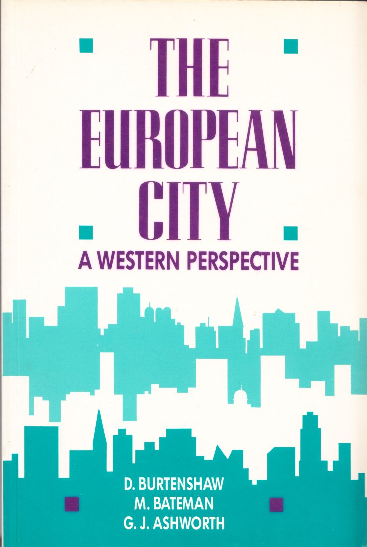 The European City: A Western Perspective book