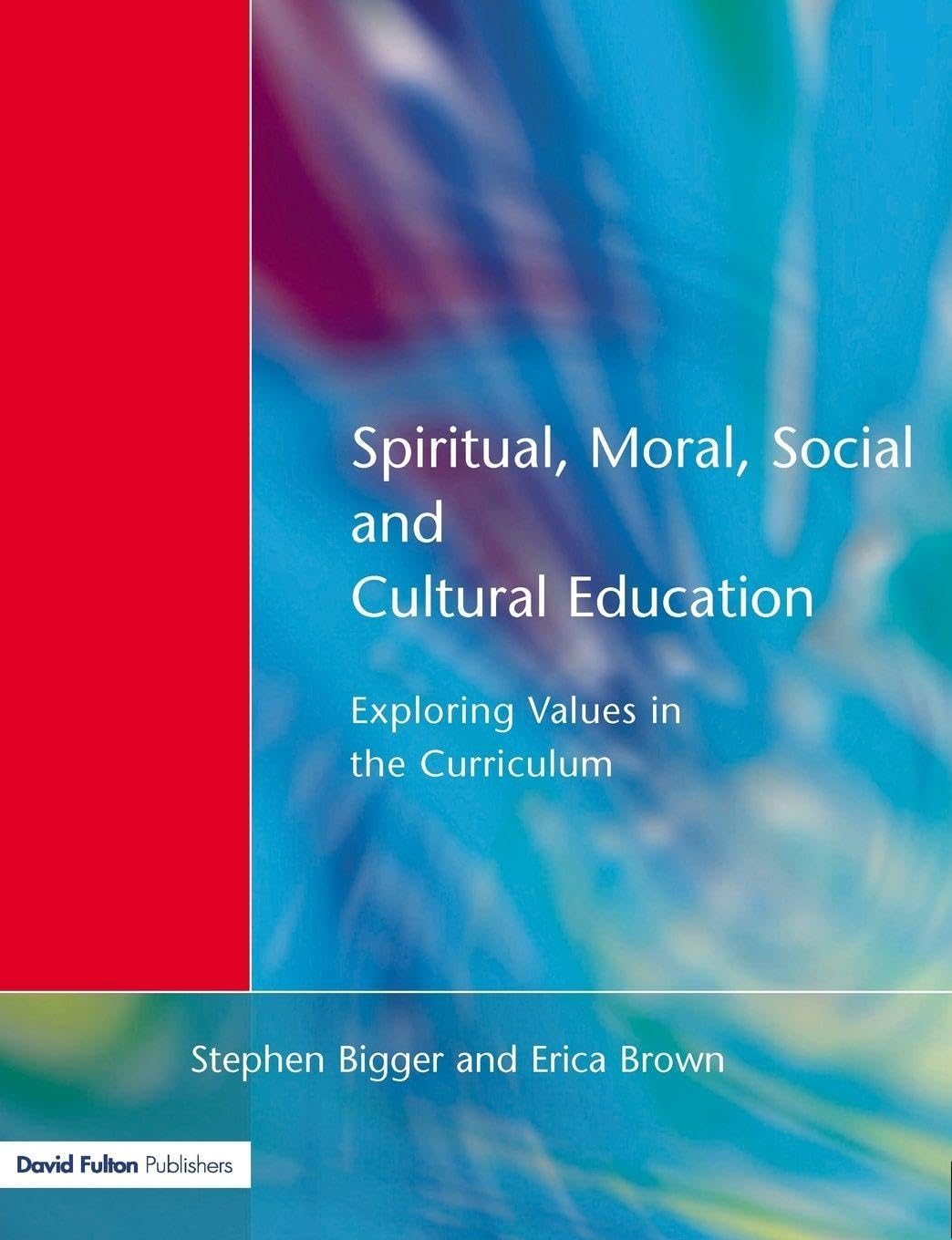 Spiritual, Moral, Social, & Cultural Education Education & Training