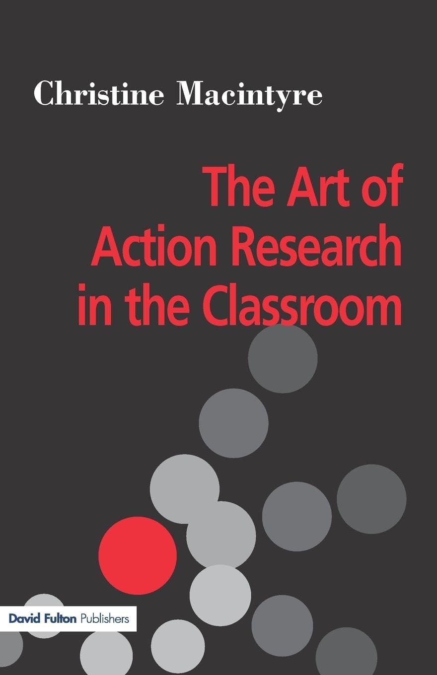 The Art of Action Research in the Classroom Education & Training