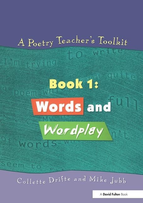 A Poetry Teacher's Toolkit: Words and Wordplay book