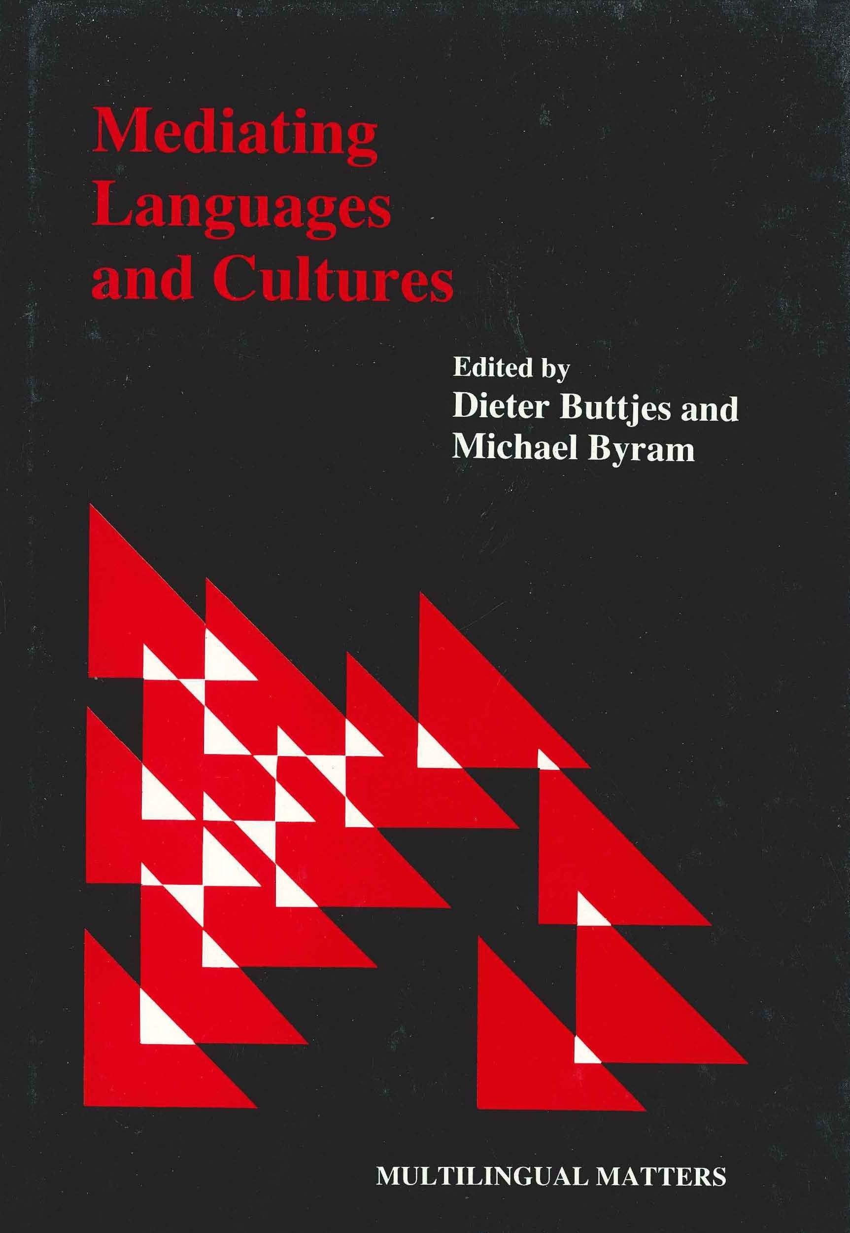 Mediating Languages and Cultures: Towards an Intercultural Theory of Foreign Language Education book
