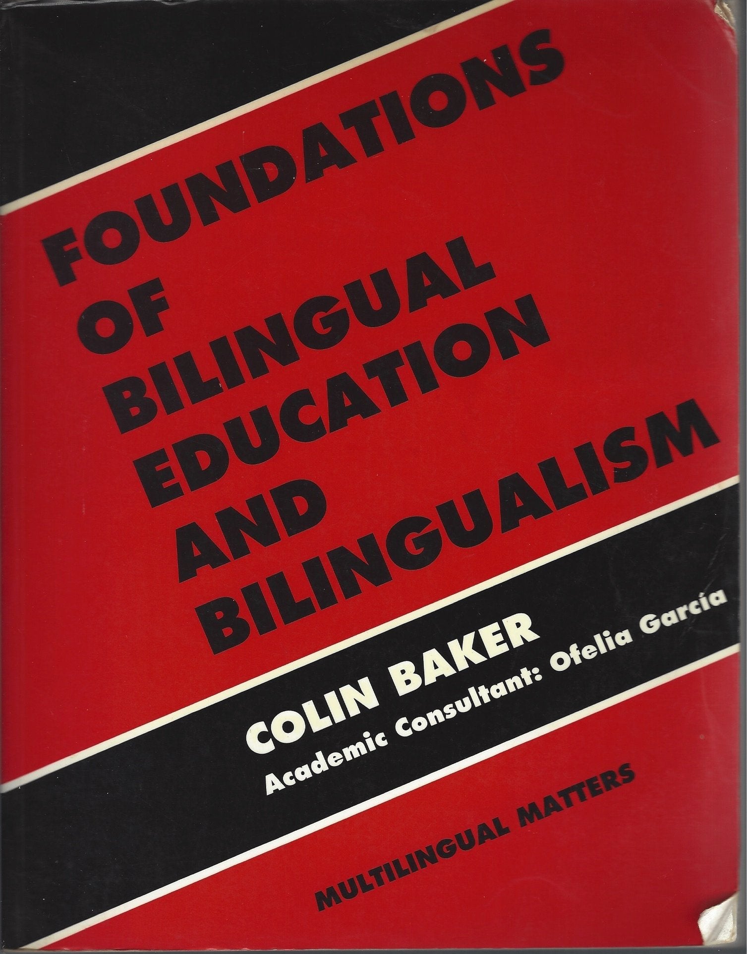 Foundations of Bilingual Education and Bilingualism (Multilingual Matters) Philosophy