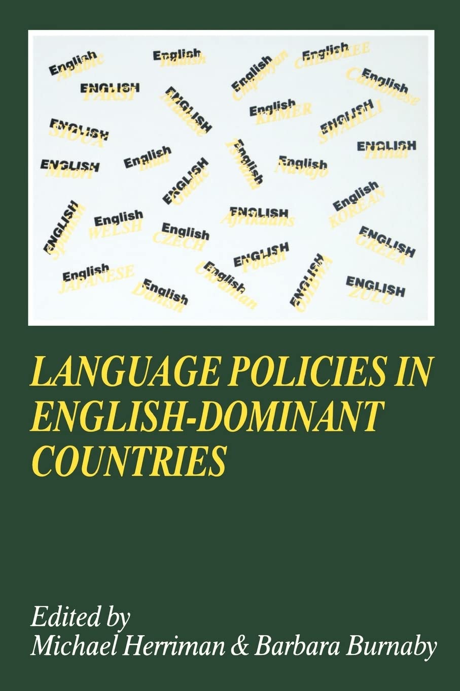 Language Policies in English-dominant Countries: Six Case Studies (Language and Education Library, 10) Social Sciences