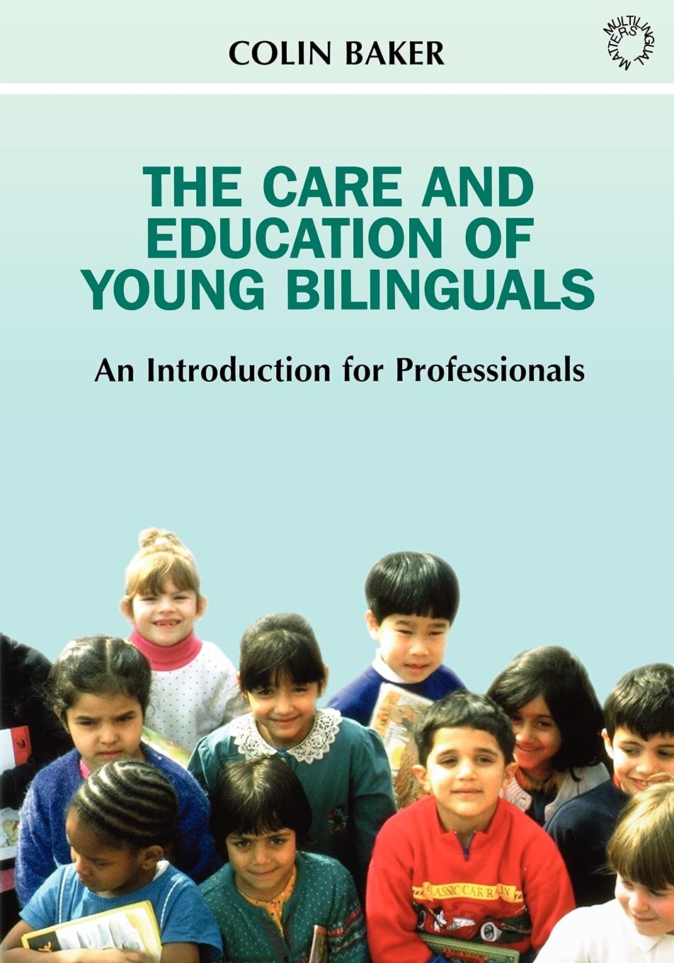 The Care and Education of Young Bilinguals Social Sciences