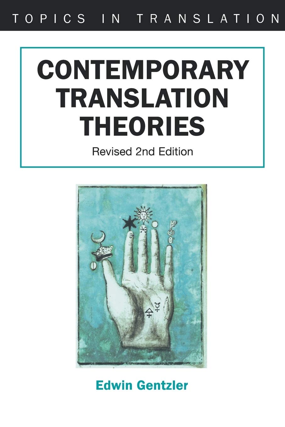 Contemporary Translation Theories: Revised (Topics in Translation, 21) Social Sciences