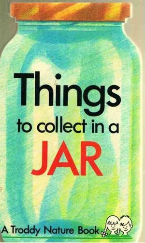 Jar Book (Things to Collect S.) Parents & Children