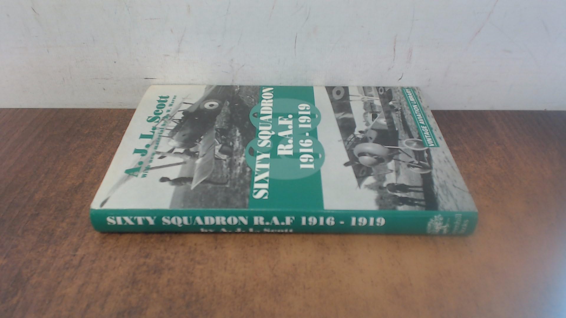 Sixty Squadron R.A.F.: A History of the Squadron from Its Formation book