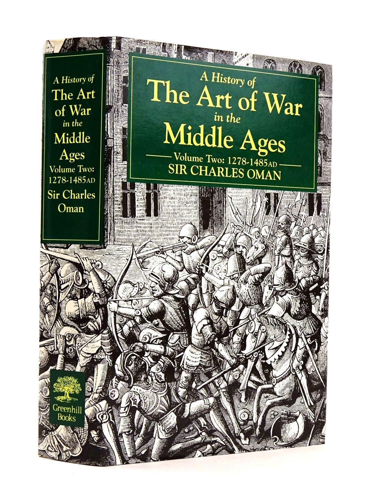 A History of the Art of War in the Middle Ages: 1278-1485 Social Sciences