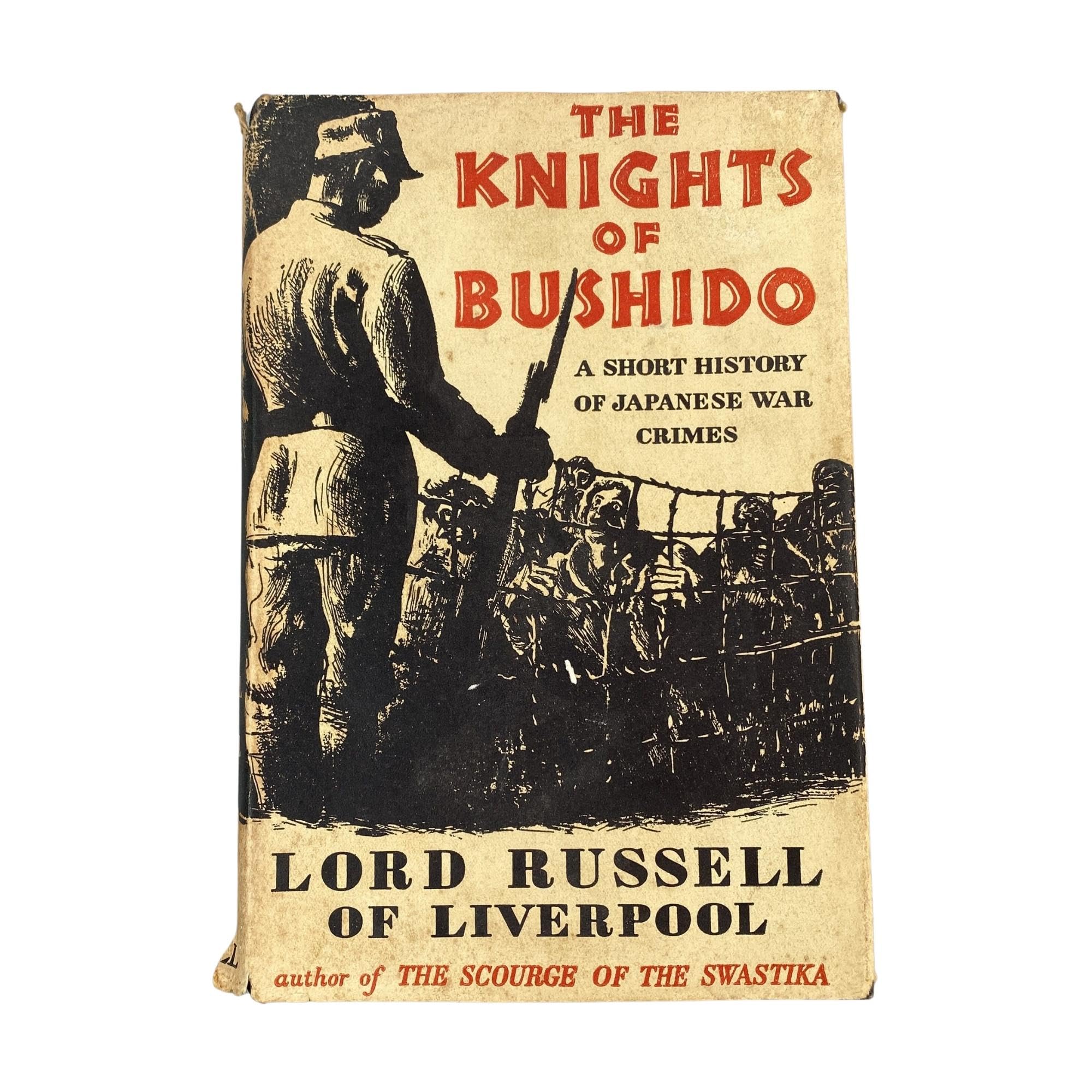 The Knights of Bushido: A Short History of Japanese War Crimes Politics & History