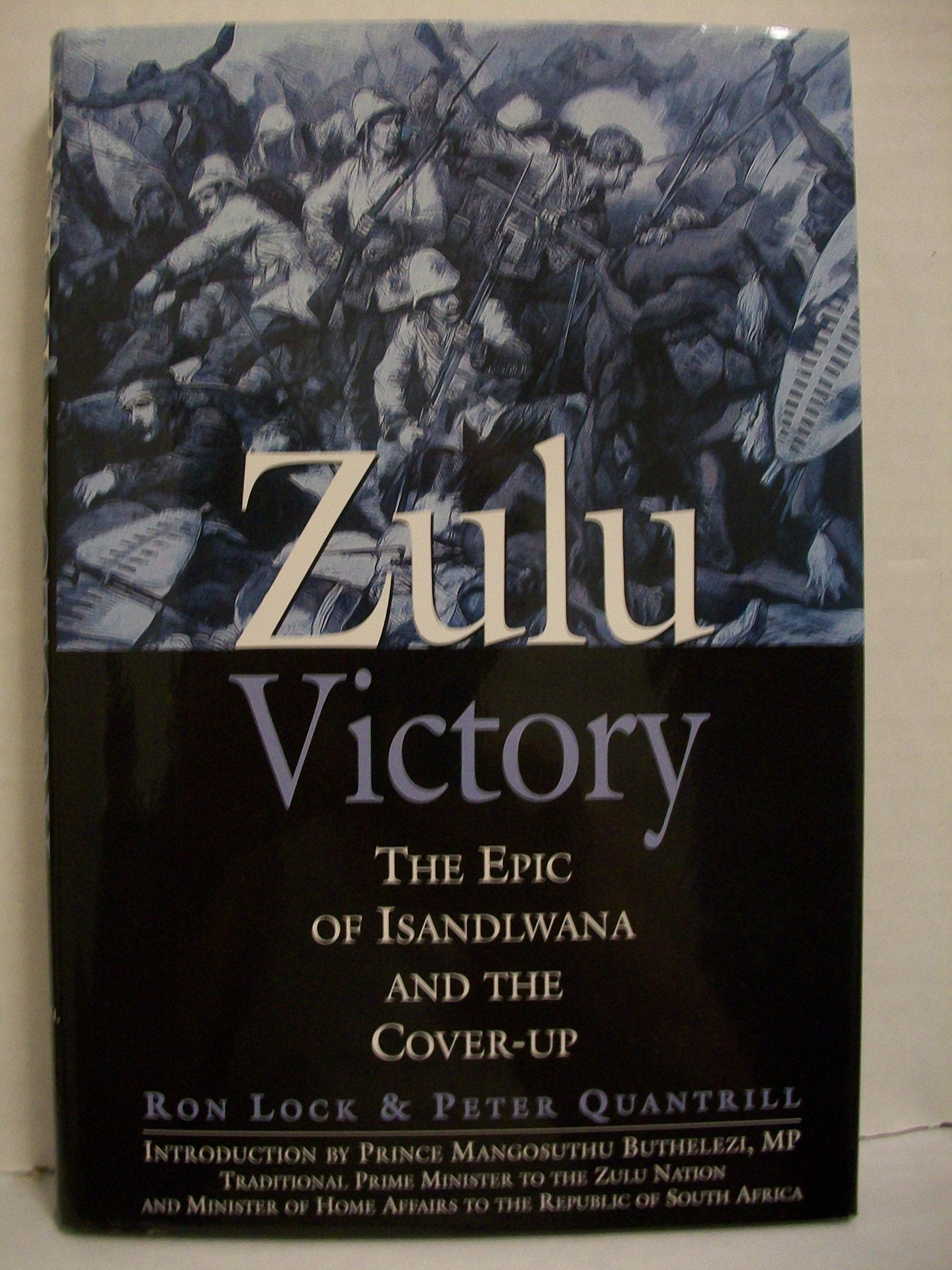 Zulu Victory: The Epic of Isandlwana and the Cover-Up: The Epic of Isandlwhana and the Cover-up Social Sciences