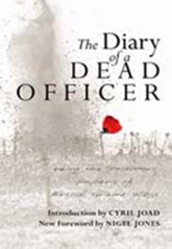 Diary of a Dead Officer: Being the Posthumous Papers of Arthur Graeme West book