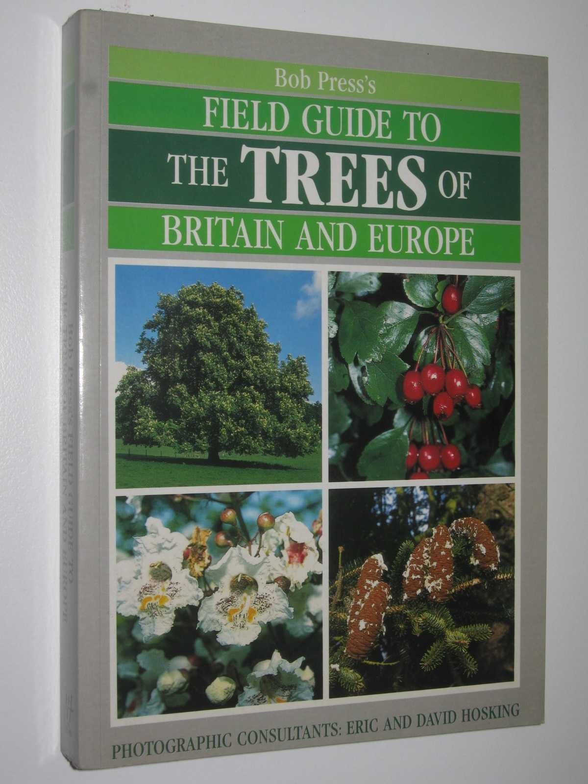 Field Guide to the Trees of Britain and Europe Garden & Plants