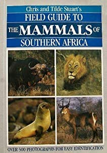 Field Guide to Mammals of Southern Africa (Field Guides to the Wildlife of Southern Africa) Mathematics