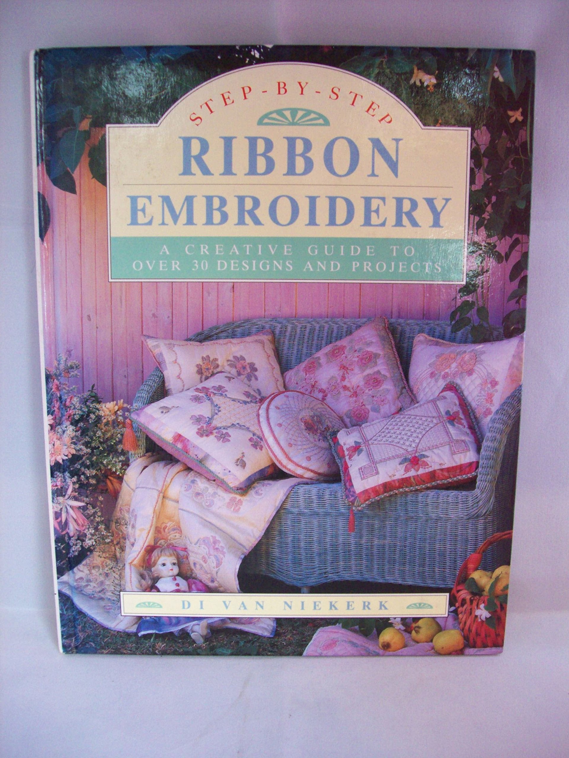 Step by Step Ribbon Embroidery (STRUSA/STEP) Hobbies & Crafts