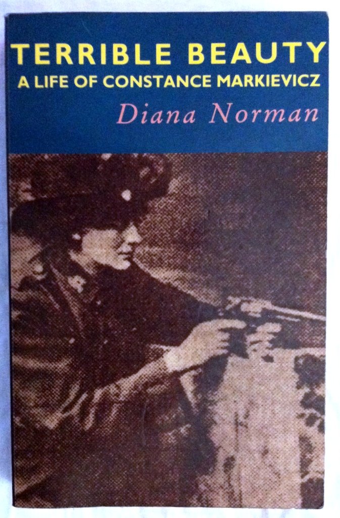 Terrible Beauty: A Life of Constance Markievicz, 1868-1927 Memories