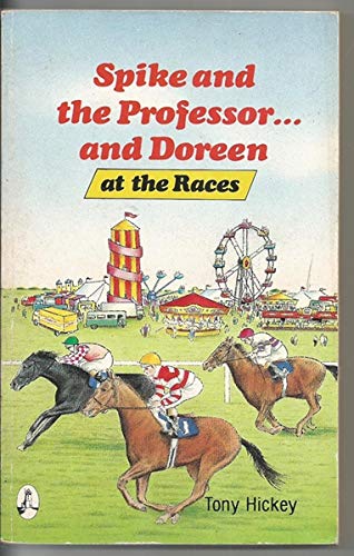 Spike and the Professor and Doreen at the Races Novels & Short Stories